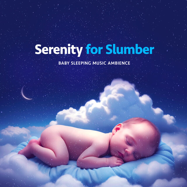 Serenity for Slumber