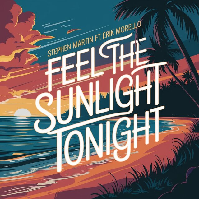 Feel the sunlight tonight (feat. Erik Morello)