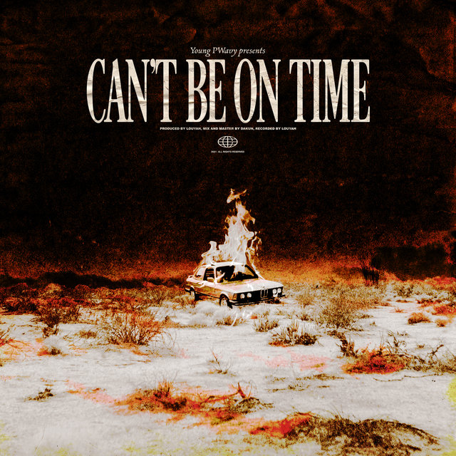 Can't Be On Time