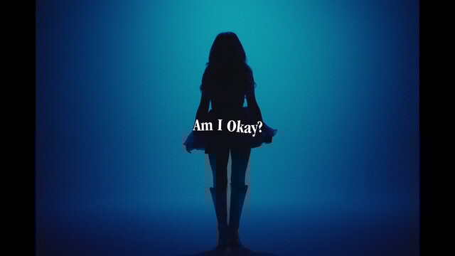 Am I Okay? (Official Lyric Video)