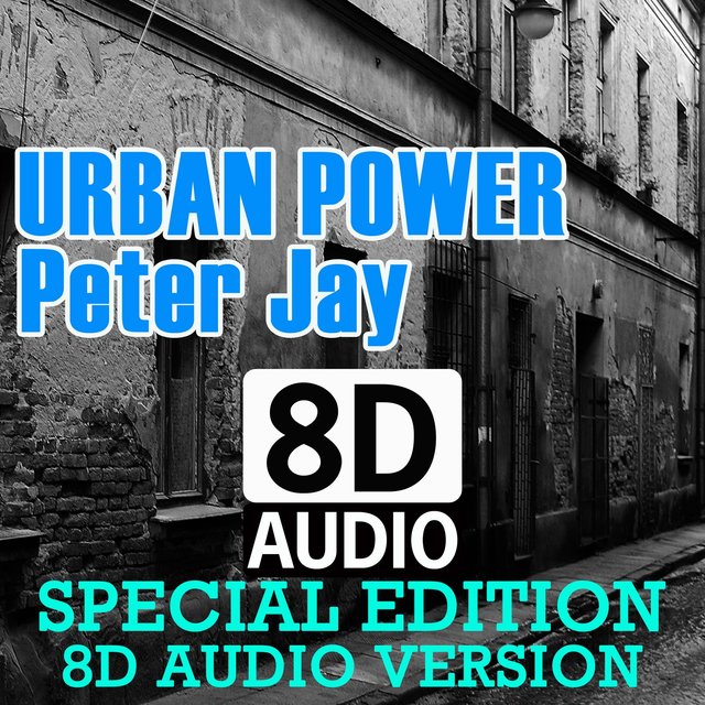 Urban Power (Special Edition 8D AUDIO Version)