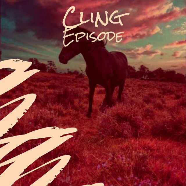Cling Episode