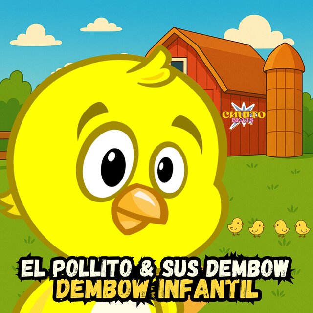 El Pollito & Sus Dembow(Dembow Infantil)