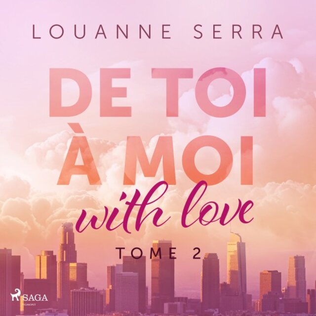 De toi à moi (With love) - Tome 2