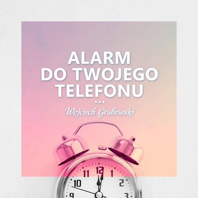 Alarm do Twojego Telefonu (Dźwięki Natury do Porannej Pobudki)