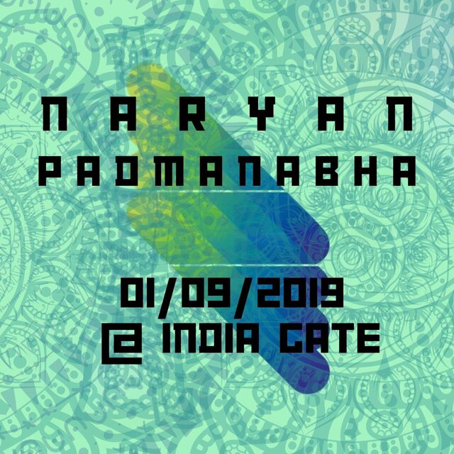 Naryan Padmanabha Live: 01​/​09​/​2019 at India Gate