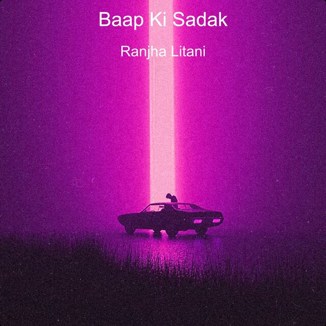Baap Ki Sadak