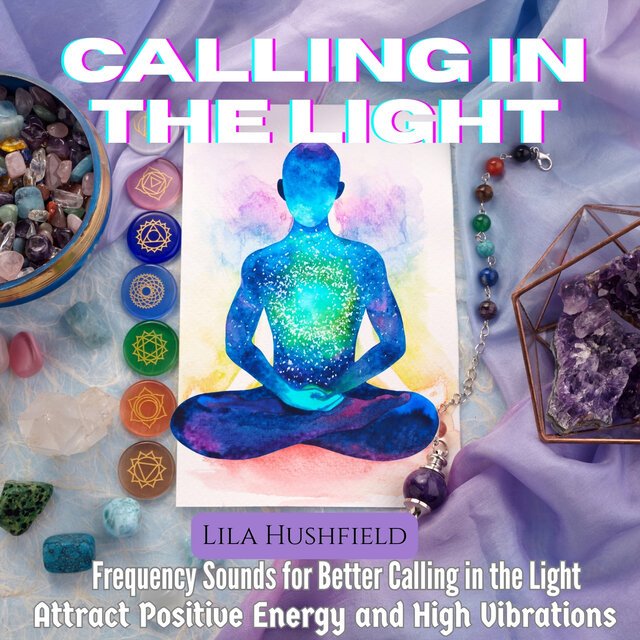 Calling in the Light
