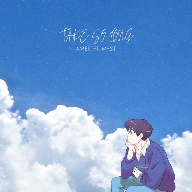 Take so long (feat. Myst)