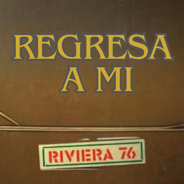 Regresa A Mi