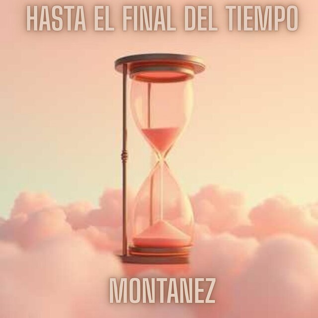Hasta el Final del Tiempo