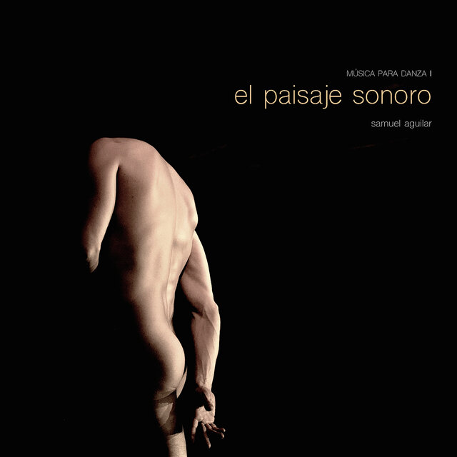 El Paisaje Sonoro: Música Para Danza I