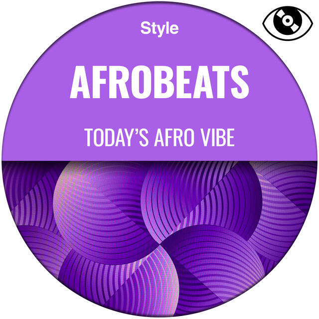 Afrobeats (Today's Afro Vibe)