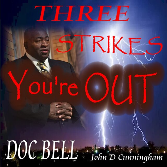 Three Strikes You're Out