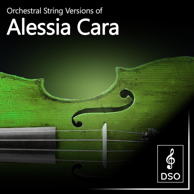 Orchestral String Versions of Alessia Cara