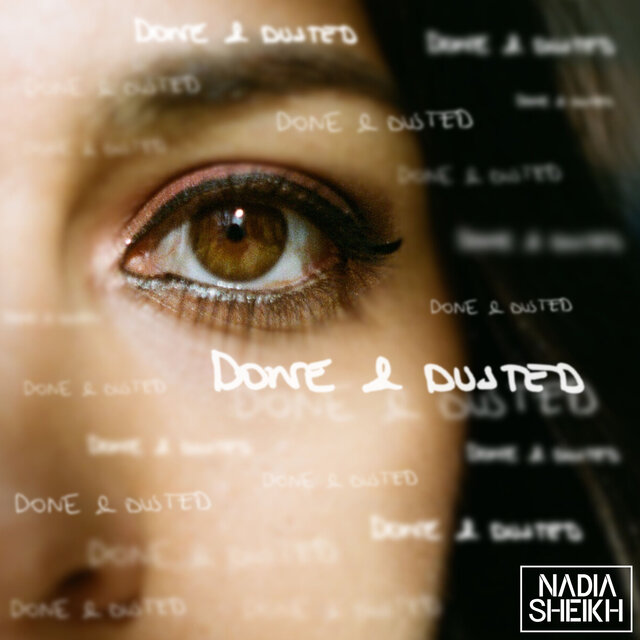 Cover art for album Done & Dusted by Nadia Sheikh