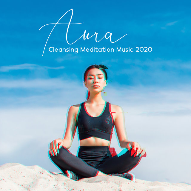 Aura Cleansing Meditation Music 2020