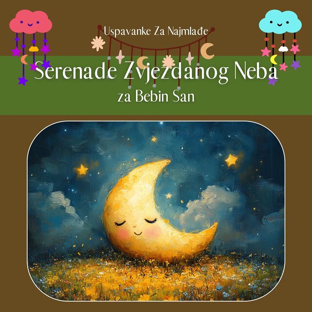 Serenade Zvjezdanog Neba za Bebin San