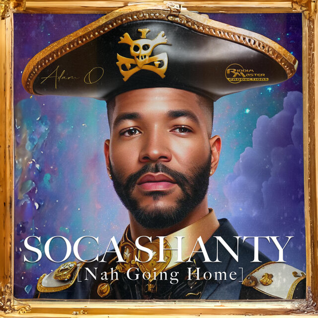 Soca Shanty (Nah Going Home)