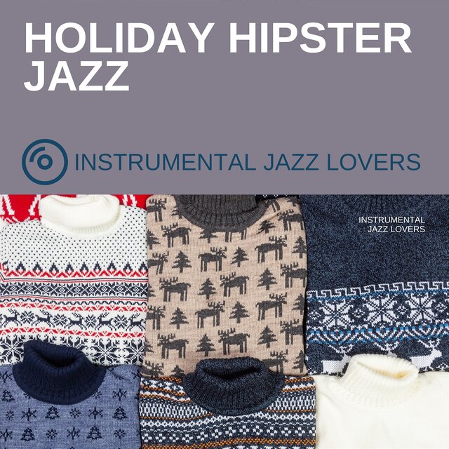 Holiday Hipster Jazz