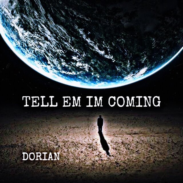 Tell Em Im Coming