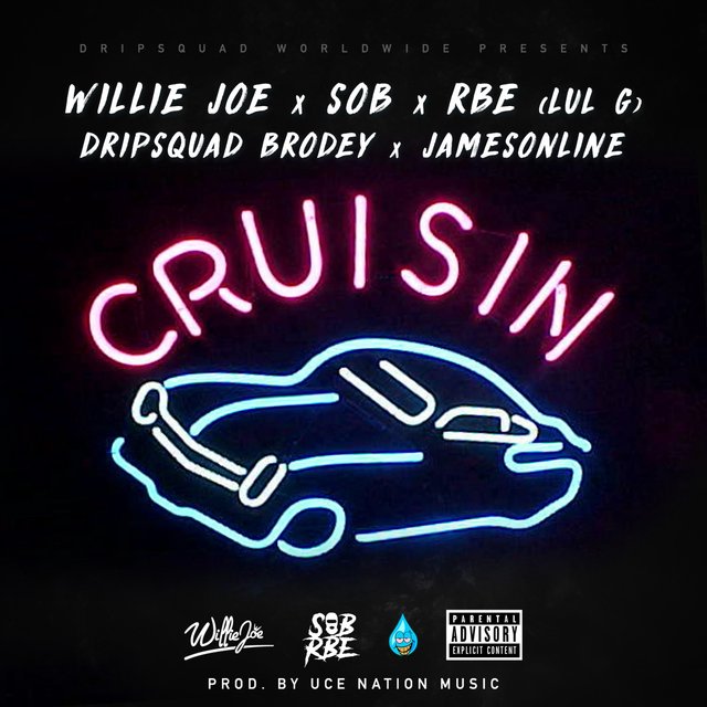 Cruisin (feat. Lul G, Dripsquad Brodey & Jamesonline)