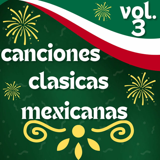 Canciones Clasicas Mexicanas, Vol. 3