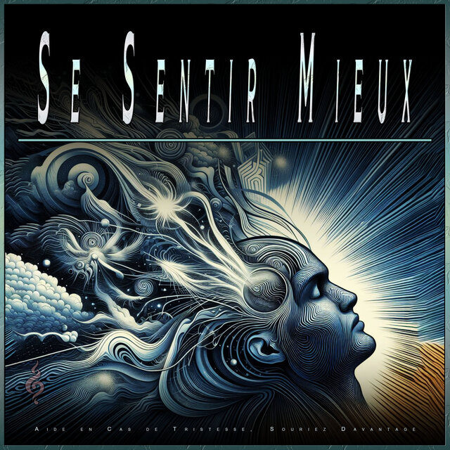 Se Sentir Mieux: Aide en Cas de Tristesse, Souriez Davantage