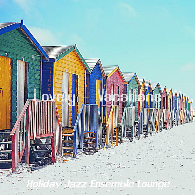 Lovely - Vacations