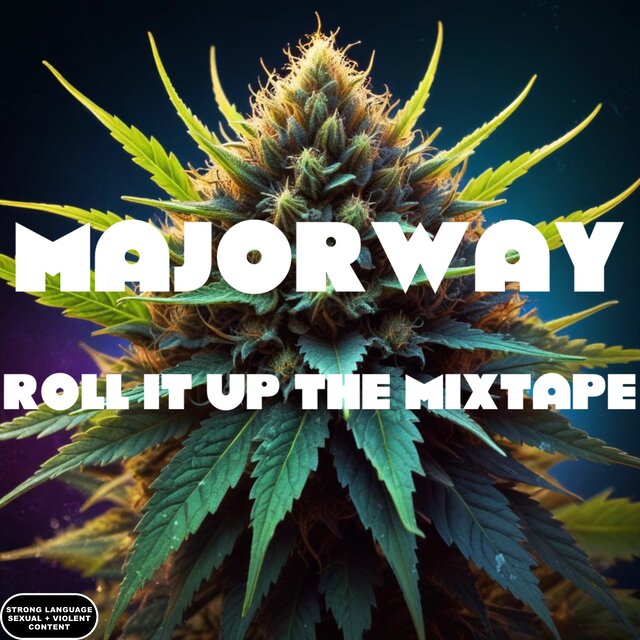 Roll It Up The Mixtape
