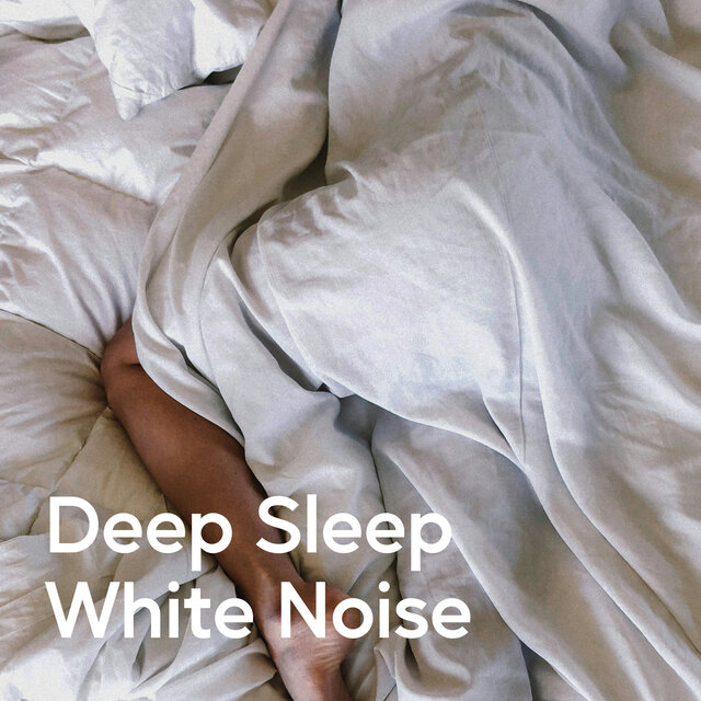 Deep Sleep White Noise