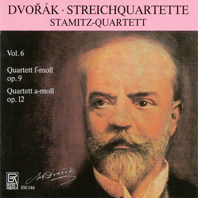 Dvořák: String Quartets, Vol. 6
