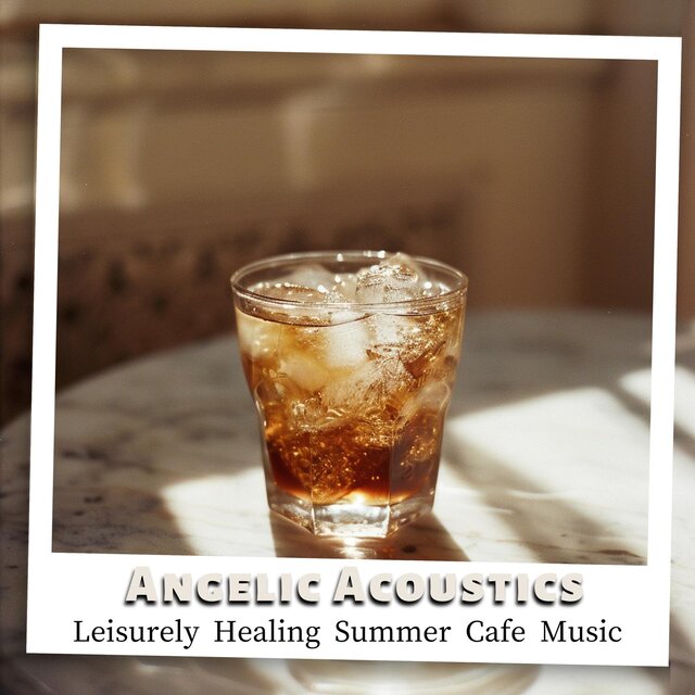 Leisurely Healing Summer Cafe Music