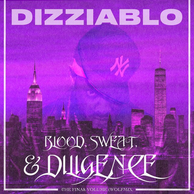 Blood, Sweat & Diligence: The Final Volume (Wolfmix)
