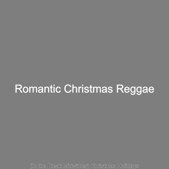 (In the Bleak Midwinter) Christmas Holidays