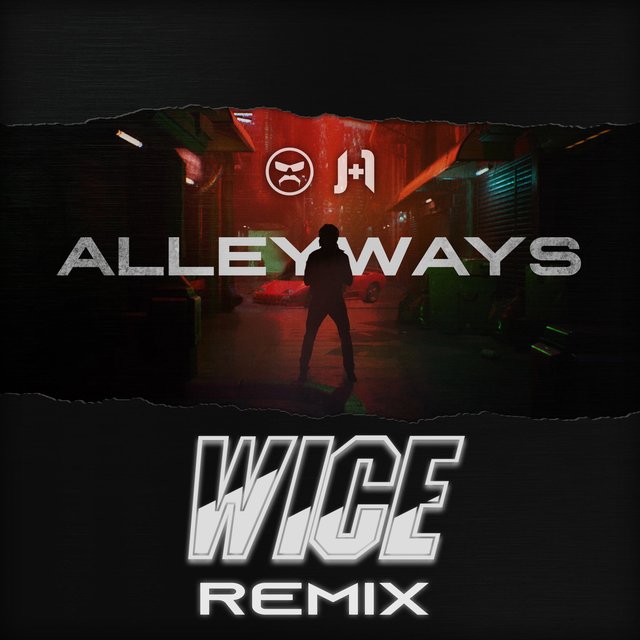 Alleyways [Wice Remix]