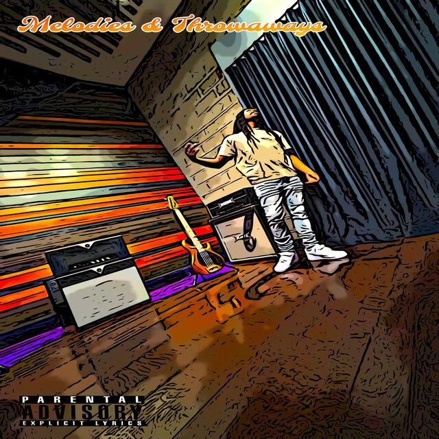 Melodies & Throwaways