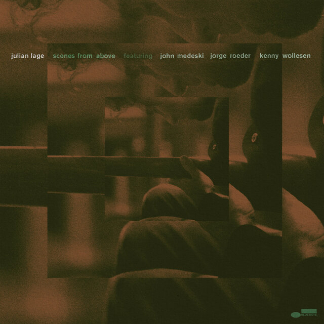 Cover art for album Scenes From Above by Julian Lage, John Medeski, Jorge Roeder, Kenny Wollesen