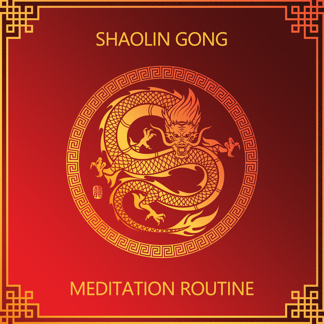 Shaolin Gong Meditation Routine by Asian Meditation Music Universe on TIDAL
