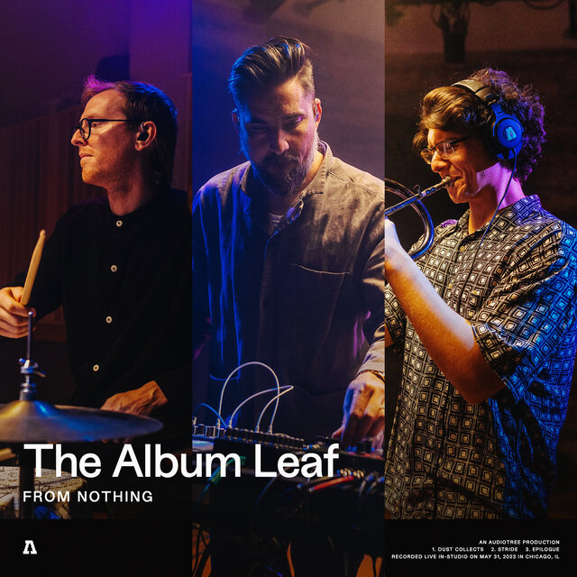 The Album Leaf | Audiotree From Nothing