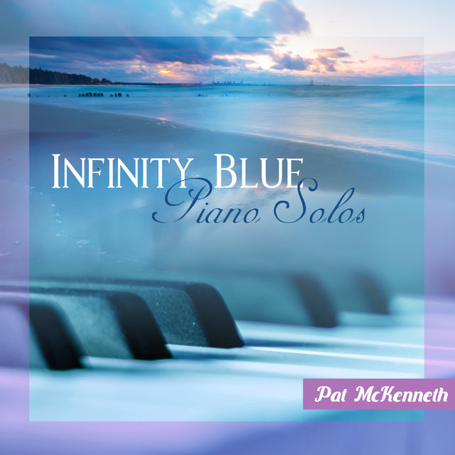 Infinity Blue (Piano Solos)