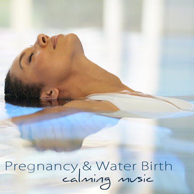 Pregnacy & Water Birth Calming Music – Amazing Nature Sounds for Child Birth and Breastfeeding