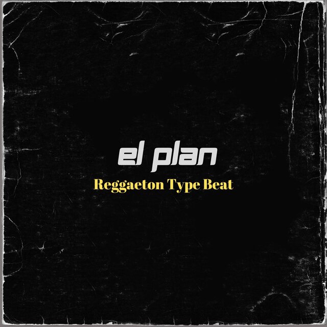 El Plan (Reggaeton Instrumental )