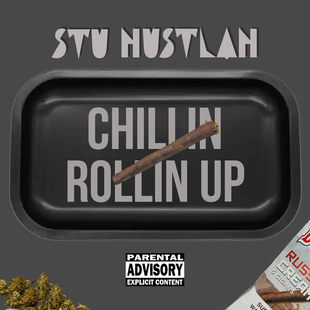 Chillin Rollin Up