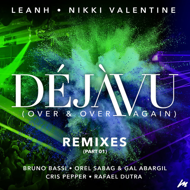 Déjàvu (Over & over Again) [Remixes, Pt. 01]