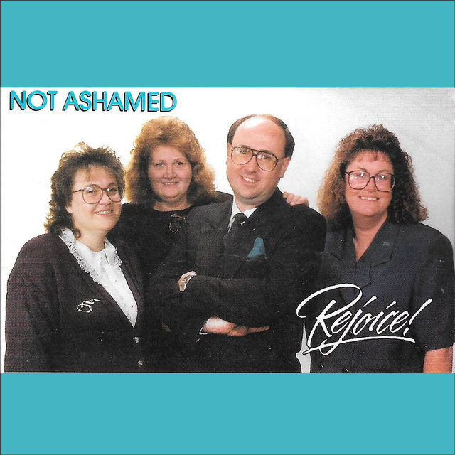 Not Ashamed