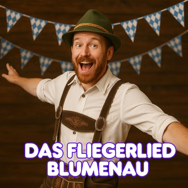 Das Fliegerlied BLUMENAU