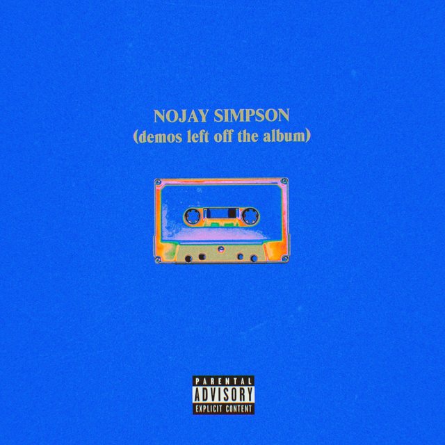 Nojay Simpson (Demos Left Off the Album)