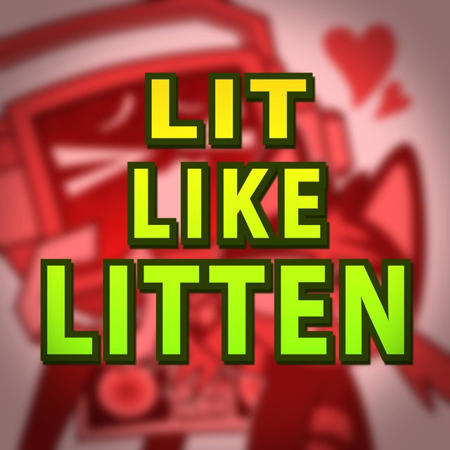 Lit Like Litten (feat. EileMonty)