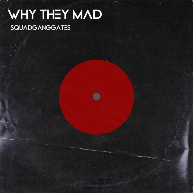 Why They Mad